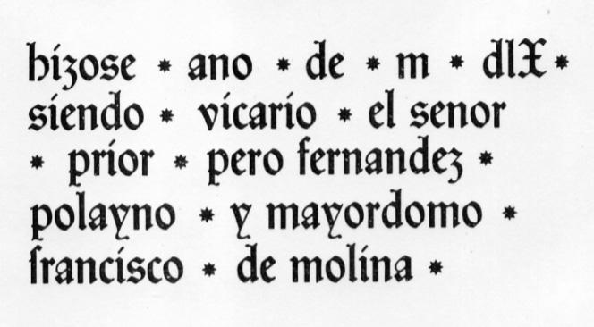 caracteres góticos la fecha de la fundición, el nombre del Prior y el del Mayordomo o Ecónomo